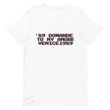 Carica l'immagine nel visualizzatore di Gallery, '89 Domande To My Amore 1989 Venice T-Shirt