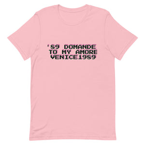 '89 Domande To My Amore 1989 Venice T-Shirt