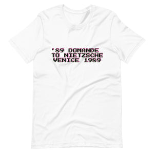 '89 Domande To Nietzsche 1989 Venice T-Shirt